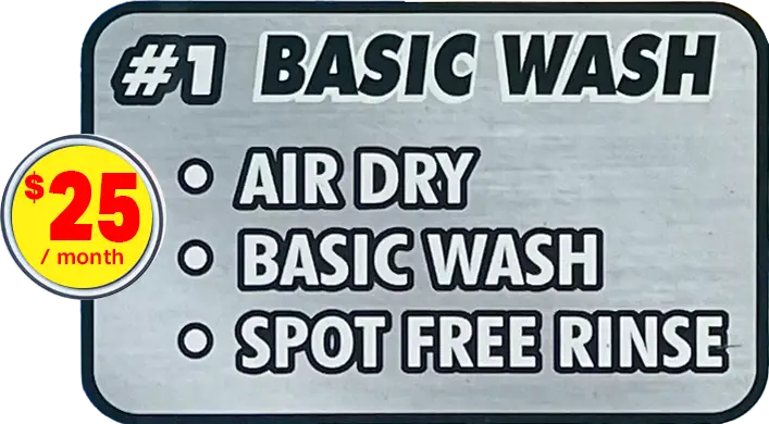 The #1 Basic sign in our wash lane