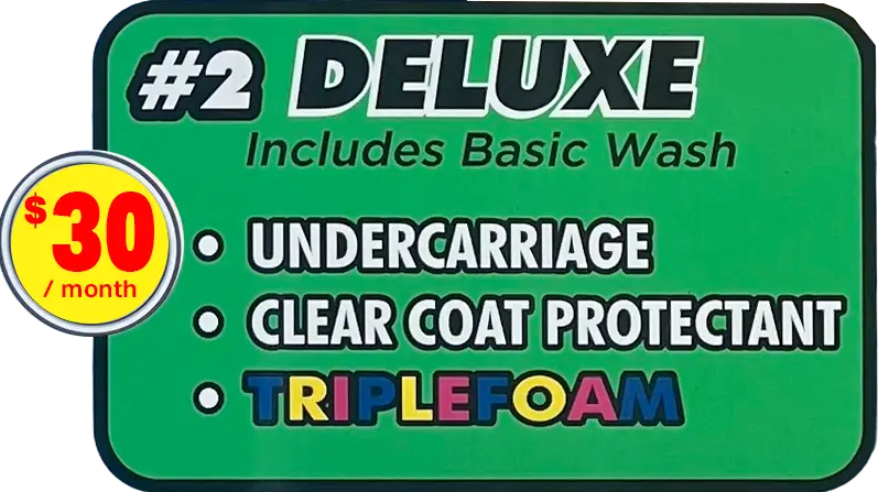 The #2 Deluxe sign in our wash lane